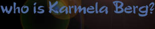 Who is Karmela Berg?